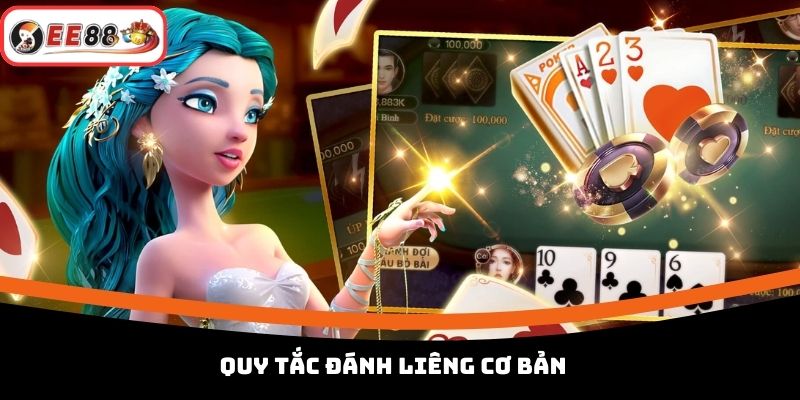 Quy tắc đánh Liêng cơ bản