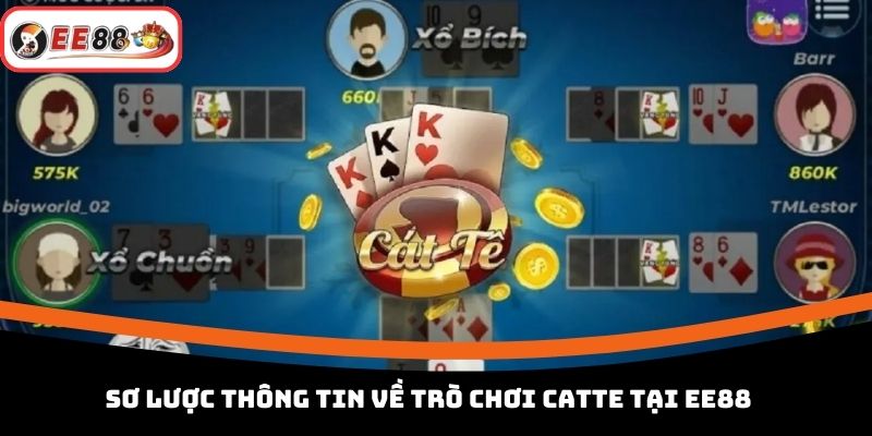 Sơ lược thông tin về trò chơi Catte tại EE88